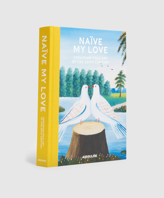 Assouline Наивная моя любовь: украинское народное искусство 20-го века NAIVEMYLOVEUKRAINIANFO изображение 2